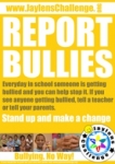 Report Bullies - Jaylens Challenge Foundation, Inc.
